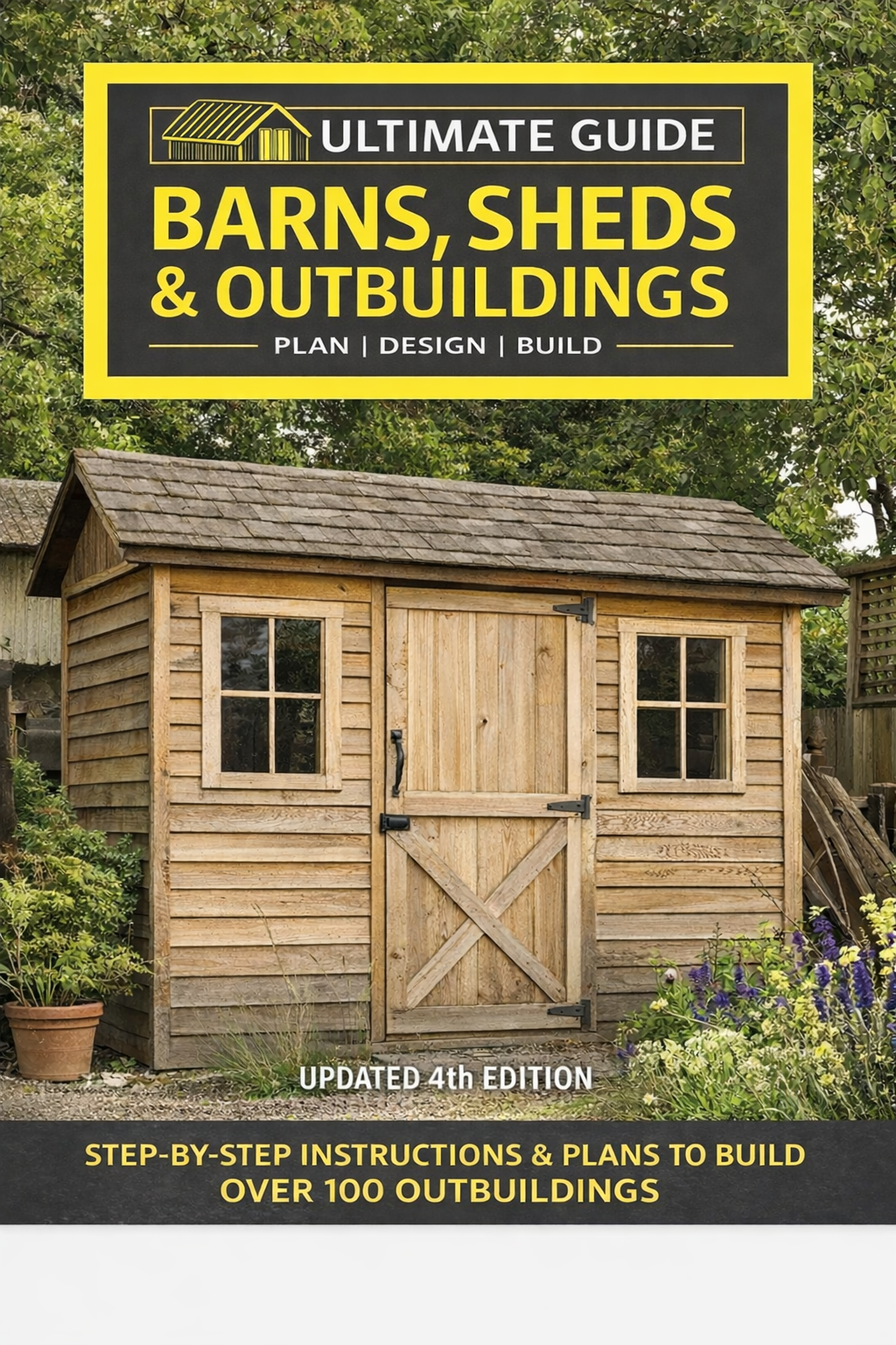 Ultimate Guide: Barns, Sheds & Outbuildings (Updated Edition)